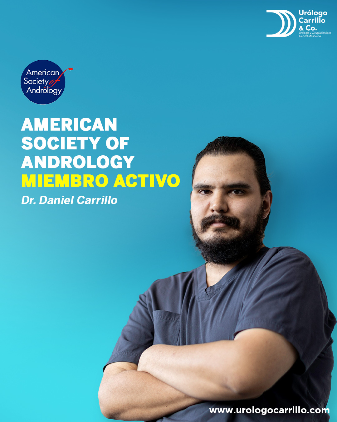 El Dr. Daniel Carrillo es un  urólogo experto en andrología, miembro de la sociedad americana de andrología