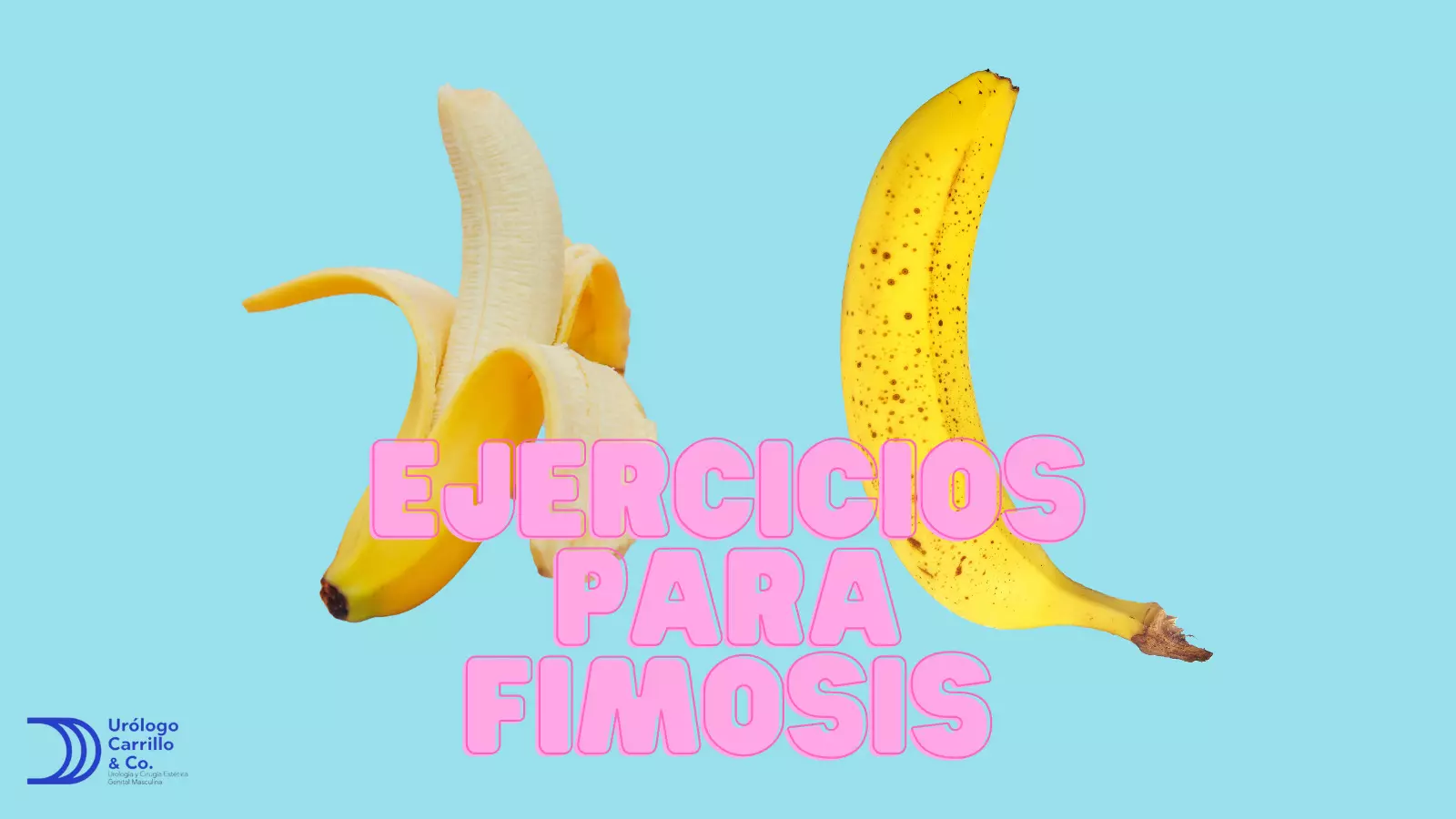 Guía Completa: Ejercicios para Bajar el Prepucio y Curar la Fimosis de  Forma Natural - Urólogo Daniel Carrillo